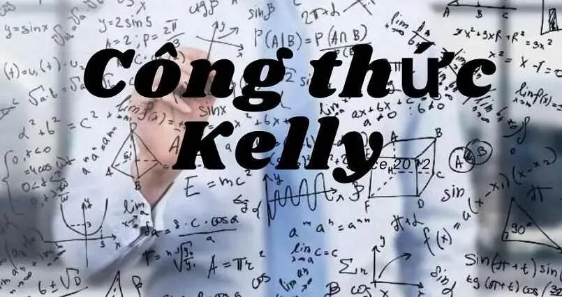 Đôi nét về công thức Kelly